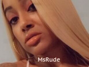 MsRude