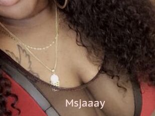 Msjaaay