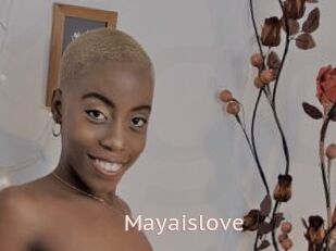 Mayaislove