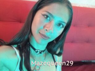 Mazequeen29