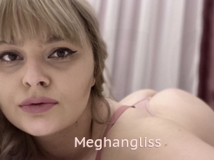Meghangliss