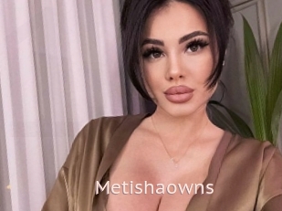 Metishaowns