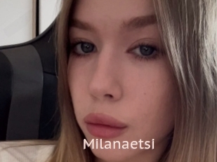 Milanaetsi