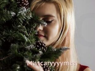 Misscaryyyymiss