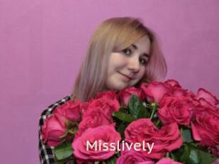 Misslively