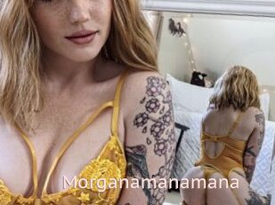 Morganamanamana