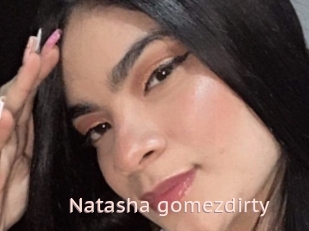 Natasha_gomezdirty