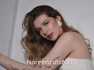 Noreencutsforth