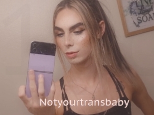 Notyourtransbaby