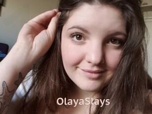 OlayaSlays