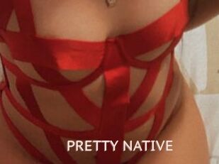 PRETTY_NATIVE