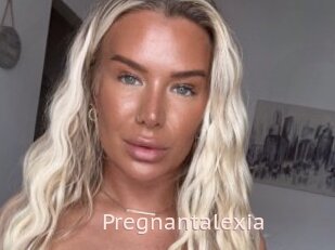 Pregnantalexia