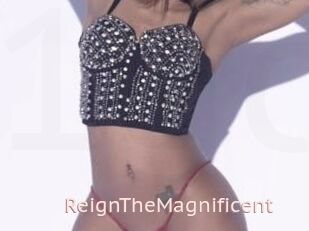 ReignTheMagnificent