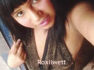 Roxiiwett