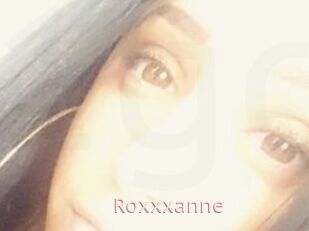 Roxxxanne