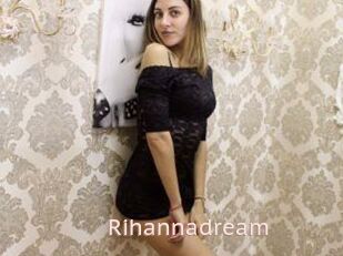 Rihannadream