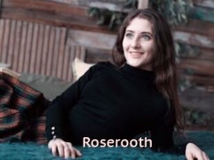 Roserooth