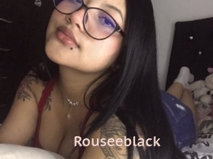 Rouseeblack