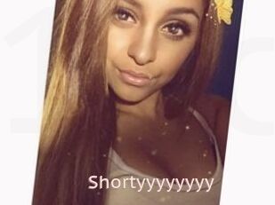 Shortyyyyyyyy