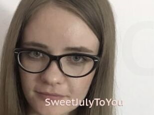 SweetJulyToYou