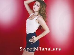 SweetMilanaLana