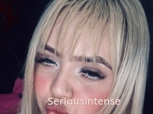 Seriousintense