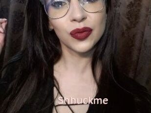 Shhuckme