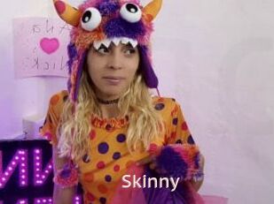 Skinny