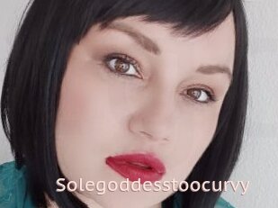 Solegoddesstoocurvy