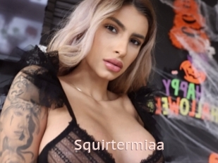 Squirtermiaa