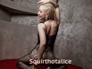 Squirthotalice