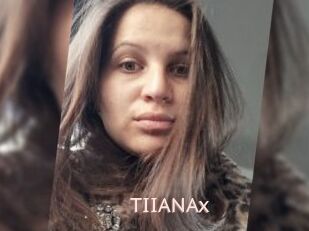 TIIANAx