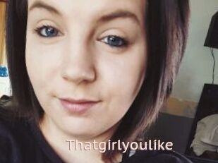 Thatgirlyoulike