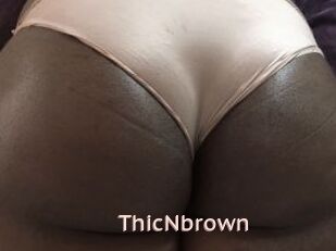 ThicNbrown