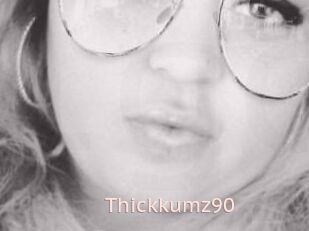 Thickkumz90