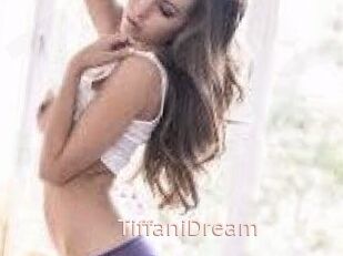 TiffaniDream