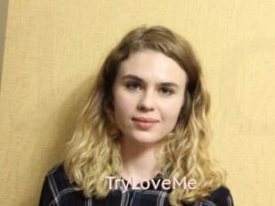 TryLoveMe