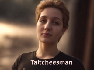Taitcheesman