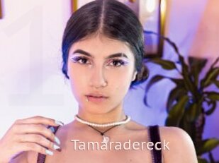 Tamaradereck