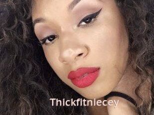 Thickfitniecey