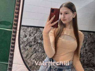 Valeriechill