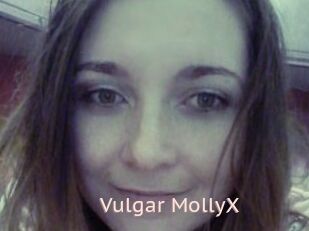 Vulgar_MollyX