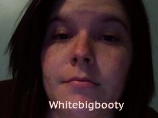 Whitebigbooty