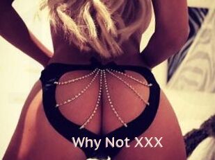 Why_Not_XXX
