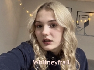 Whitneyfrail