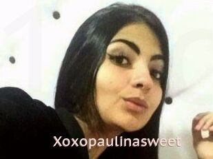 Xoxopaulinasweet
