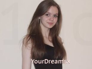 YourDreamsx