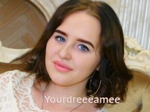 Yourdreeeamee