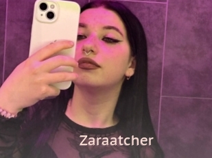 Zaraatcher