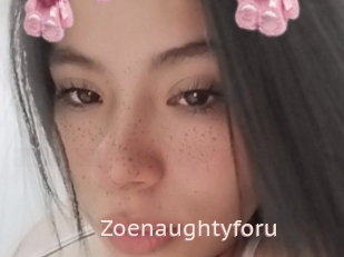 Zoenaughtyforu